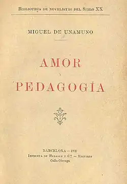 The cover of the first edition of Miguel de Unamuno's 'Nivola'- "Love and Pedagogy", 1902. Henrich & Co.