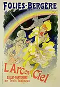 The Rainbow production poster by Jules Chéret, (circa 1896)