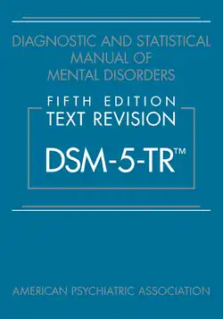 Book cover of the Diagnostic and Statistical Manual of Mental Disorders, Fifth Edition, Text Revision