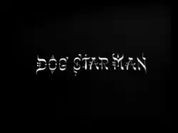 The words "Dog Star Man" in white against a black background