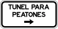R7-4D Pedestrian crossing tunnel on the right