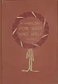 Von Weib und Welt. Gedichte. Berlin: Verlag der Schönheit, 1918
