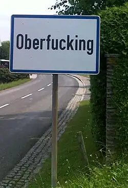 A local Oberfucking sign displaying the town name pictured in 2010