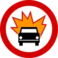B-13 "no entry for vehicles carrying explosive or easily combustible goods"
