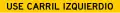 ID-3-36 Use left lane