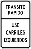 R-7-8b Fast traffic, use left lanes
