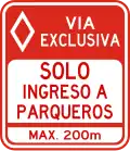 R-9-10 Exclusive lane for parking entrance only, maximum 200m