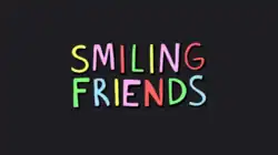 The words "Smiling Friends" in all caps and different colors on a black background