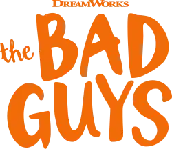Orange-colored variant of the logo of Aaron Blabey's "The Bad Guys" book series of which this franchise is loosely based off, with a small Orange-colored variant of the DreamWorks logo above it.