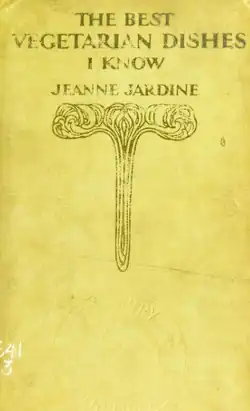Cover of The Best Vegetarian Dishes I Know (1910)