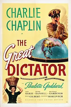 Letters at the top of the poster spell out "Charlie Chaplin", with the film's title written below. An image beneath it shows Charlie Chaplin wearing a military uniform and cap, holding a finger to his lips. A globe rests in front of him. An image below depicts a woman identified as Paulette Goddard, who smiles and holds her arms in the air as a basket rests on her head. Other cast members' names are written at the bottom of the poster. The text on the poster is written in different colours and styles