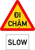W.245b: Slow down (with English sign)