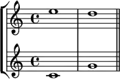 { << \new StaffGroup <<
\new Staff <<
\clef treble \time 4/4
\relative c'' {
\clef treble \time 4/4
e1 d
}
>>
\new Staff <<
\clef treble \time 4/4
\new Voice \relative c' {
c1 g' \bar "||"
}
>>
>>
>> }