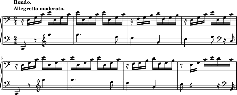  {
\new PianoStaff <<
    \new Staff = "up" {
    \tempo \markup { \column {
        \line{Rondo.}
        \line{Allegretto moderato. }}}
      \relative c {

        \clef bass
        \time 2/4
        \stemDown
        r16 e g c e e, g c e e, g c e e, g c r f, g b d f, g b r e, g c e e, g c r e, g c e e, g c e e, g c e e, g c r f, g b d f, g b r8 e,16 g c e d c
      }
    }
    \new Staff = "down" {
      \relative c, {
        \clef bass c8 r8\clef treble g''''4 g4. e8 d4 g, c e8\clef bass r16 c,, c,8 r\clef treble g''''4 g4. e8 d4 g, c8 r4 r16 \clef bass g,,
      }
    }
  >>
}
