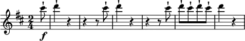 
\relative cis''' {
  \key d \major \time 2/4
  \partial 8 cis8-! \f
  d4-! r
  r4 r8 cis8-!
  d4-! r
  r4 r8 cis8-!
  d8-![ cis-! d8-! cis-!]
  d4 r
}
