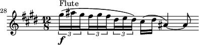 \relative c' {
\clef treble \time 12/8 \key cis \minor
\set Score.tempoHideNote = ##t \tempo 4. = 44
\set Score.currentBarNumber = #28 \bar ""
\set Staff.midiInstrument = "flute"
\times 2/3 {gis''16(^"Flute"\f ais \set stemRightBeamCount = #1 gis} \times 2/3 {\set stemLeftBeamCount = #1 fis gis \set stemRightBeamCount = #1 fis} \times 2/3 {\set stemLeftBeamCount = #1 dis e dis)} cis( dis ais4)~ ais8
}