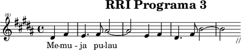 \header{tagline=##f title="RRI Programa 3"}
% 0:12 https://www.intervalsignals.net/sounds/ins-rri_pro3_300725.mp3
common = {\key b \major \partial 2}
main = \relative{
  \clef "treble^(8)" \common
  dis''4 fis e4. fis8 ais2~ 2 e4 fis dis4. fis8 b2~ 2 s8_"//"
}
acco = \relative{
  \set Staff.midiMaximumVolume = #0.7
  \clef bass \common
  \voices 1,4,2<<
    {a'2 gis4. fis8 e4. fis8 ais2. fis4 g4. fis8 dis4. fis8 b2}\\
    {bis,4 dis cis4. dis8 cis2 e2 cis8 b ais cis b1 dis2}\\
    {bis,2 cis2 fis,2~ 1 b1~ 2}
  >>
}
\score{\main \addlyrics{Me -- mu -- ja pu -- lau}}
\score{
<<\main \new Staff \acco>>
\midi{\tempo 4=70 \set Staff.midiInstrument = "string ensemble 1"}
}

