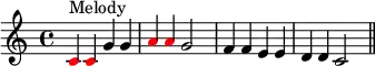  { 
\set Score.tempoHideNote = ##t \tempo 4 = 120
\key c \major \time 4/4 
\set Score.proportionalNotationDuration = #(ly:make-moment 1/2)
\relative c' { 
   \clef treble
   \once \override NoteHead.color = #red c4^\markup { Melody } \once \override NoteHead.color = #red c g' g \once \override NoteHead.color = #red a \once \override NoteHead.color = #red a g2 f4 f e e d d c2 \bar "||"
} }
