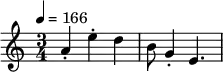 
\new Staff
\relative b'{ \time 3/4 \tempo 4 = 166 
a\staccato e'\staccato d b8 g4\staccato e4.}

