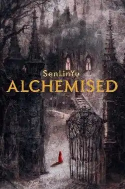 The cover of "Alchemised" by SenLinYu
