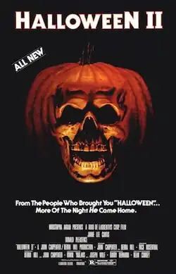 The top of the poster reads "HALLOWEEN II" and just under those words is the phrase "ALL NEW". To the bottom right of those words, taking up the centre of the poster, is an orange pumpkin seemingly morphed into the shape of a human skull. A tagline below this reads "From The People Who Brought You 'HALLOWEEN' ... More Of The Night He Came Home" At the bottom of the poster is a billing of the movie's cast and crew.