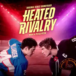 Official soundtrack cover for the series Heated Rivalry. A close-up, cinematic shot of two men, Shane and Ilya, in a moment of intense physical proximity. They are bathed in high-contrast purple and red lighting. The show's title is centered in a big font, with "Original Series Soundtrack" and the composer "Peter Peter" listed at the top and bottom, respectively.