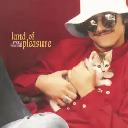 Sticky Fingers' frontman Dylan Frost holding a kitten, smiling against a black background. Next to him, the words Land of Pleasure are written in yellow. In smaller text, the band name is written in white.
