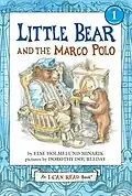 Little Bear and the Marco Polo, 1st ed., cover art by Dorothy Doubleday
