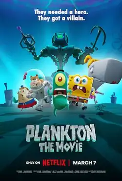 Film poster showing Plankton, SpongeBob, and the Gal Pals running away from a large robot controlled by Karen.