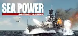 A burning warship launching a missile, two planes flying in the background, behind the ship. Prominent text reading "Sea Power" with subtitle "Naval Combat in the Missile Age".
