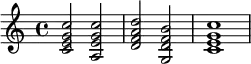  {
\relative c' {
   \clef treble 
   \time 4/4
   \key c \major
  <c e g c>2 <a e' g c> <d f a d> <g, d' f b> <c e g c>1
} }
