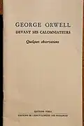 George Orwell devant ses calomniateurs, en co-édition avec l'Encyclopédie des Nuisances.