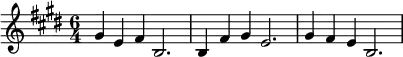  \relative c'' {\time 6/4  \key e \major gis4 e fis b,2. | b4 fis' gis e2. | gis4 fis e b2. |}