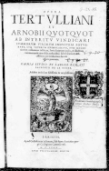 Traduction de Tertullien par Laurentii de la Barre