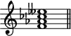 
\header {
  tagline = ##f
\version "2.16.2"
}

\score {
  \new Staff \with {
    \remove "Time_signature_engraver"
  }
  \relative c' {
    \key c \major
    \time 1/1
    \tempo 2 = 50
    \autoBeamOff
    \clef treble
    \override Rest #'style = #'classical

      < f aes ces eeses >1
    
    \bar "||"
  }
  \layout {
    \context {
      \Score
      \remove "Metronome_mark_engraver"
    }
  }
  \midi {}
}
