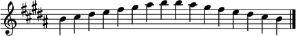 {\key b\major\time 4/1\override Staff.TimeSignature.stencil=##f \relative c''{b4 cis dis e fis gis ais b b ais gis fis e dis cis b \bar "|."}}