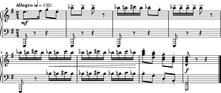 
{  \new PianoStaff << \new Staff \relative e'' {
  \clef "treble" \time 2/4 \key e \minor | % 1
  \tempo "Allegro" 4=132 \stemDown e8. [ _\mf \stemDown fis16 ]
  \stemDown g8 ^. [ \stemDown e8 ^. ] | % 2
  \stemDown bes'8 ^> [ \stemDown bes8 ^> ] \stemDown bes8 ^> r8 | % 3
  \stemDown bes16 [ \stemDown b16 \stemDown cis16 \stemDown b16 ]
  \stemDown bes8 ^. [ \stemDown g8 ^. ] | % 4
  \stemDown bes16 ^> [ \stemDown bes16 ^> \stemDown bes16 ^> \stemDown
  bes16 ^> ] \stemDown bes8 ^> r8 \break | % 5
  \stemDown bes16 [ \stemDown b16 \stemDown cis16 \stemDown b16 ]
  \stemDown bes16 [ _\< \stemDown b16 \stemDown cis16 \stemDown b16 ]
  | % 6
  \stemDown bes16 [ \stemDown b16 \stemDown cis16 \stemDown b16 ]
  \stemDown bes16 [ \stemDown b16 \stemDown cis16 \stemDown bes16 ]
  -\! | % 7
  \stemDown <g b d>8 ^. [ \stemDown <d g b>8 ^. ] \stemDown <b d g>8
  ^. [ \stemDown <g b d>8 ^. ] | % 8
  \stemUp <d g b d>8 _. r8 r4 \bar "|."
  }
  \new Staff \relative e,, {
  \clef "bass" \time 2/4 \key e \minor | % 1
  \stemUp e8 r8 r4 | % 2
  \stemUp e8 r8 r4 | % 3
  \stemUp e8 r8 r4 | % 4
  \stemUp e8 r8 r4 \break | % 5
  \stemUp e8 r8 \stemDown bes'''16 [ \stemDown b16 \stemDown cis16
  \stemDown b16 ] | % 6
  \stemDown bes16 [ \stemDown b16 \stemDown cis16 \stemDown b16 ]
  \stemDown bes16 [ \stemDown b16 \stemDown cis16 \stemDown bes16 ] | % 7
  \stemDown b8 ^. [ \stemDown g8 ^. ] \stemUp d8 _. [ \stemUp b8 _. ]
  | % 8
  \stemUp <g, g'>2 ^\f \bar "|."
  } >> }
  
