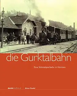 Die Gurktalbahn (2009)