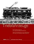 Die kkStB-Triebfahrzeuge, vierter Band der vierbändigen Reihe (2011)