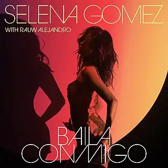 Обложка сингла Селены Гомес и Рау Алехандро «Baila Conmigo» (2021)