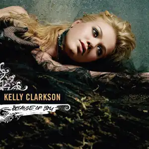 Обложка сингла Келли Кларксон «Because of You» (2005)