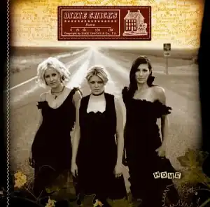 Обложка альбома Dixie Chicks «Home» (2002)