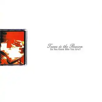 Обложка альбома Texas Is the Reason «Do You Know Who You Are?» (1996)
