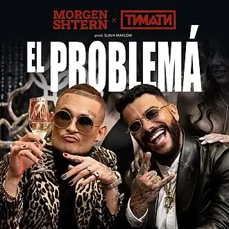 Обложка сингла Моргенштерна и Тимати «El Problema» (2020)