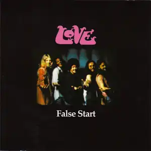 Обложка альбома Love «False Start» (1970)