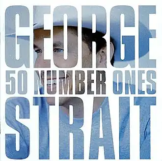 Обложка альбома Джорджа Стрейта «50 Number Ones» (2004)