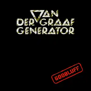 Обложка альбома Van der Graaf Generator «Godbluff» (1975)