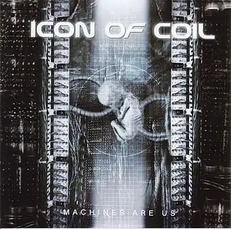 Обложка альбома Icon of Coil «Machines Are Us» (2004)