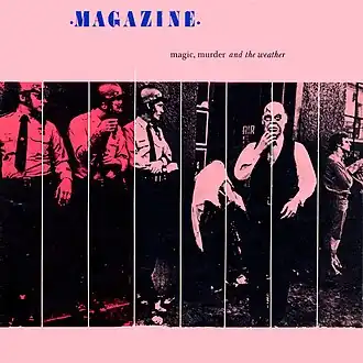 Обложка альбома Magazine «Magic, Murder and the Weather» (1981)