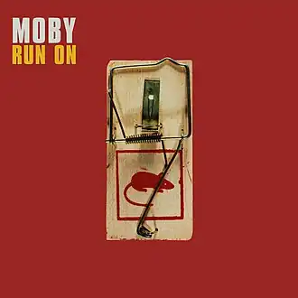 Обложка сингла Моби «Run On» (1999)